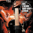 Dis L'heure 2 Hip Hop Rock / Ready Or Not
