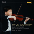 Hyuk Joo Kwun: Bach Partita for Solo Violin No.2 in d minor BWV1004 (Jan 25, 2000)