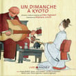 Un Dimanche à Kyoto (chansons De Gilles Vigneault)