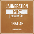 Mic Session #5 - Jamaica Nice