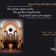Franck: The Great Organ Works