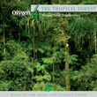 Oxygen 4: The Tropical Forest