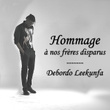 Hommage (Hommage à nos frères disparus)