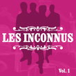 Les Inconnus, Vol. 1
