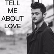 Tell Me about Love