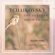 Tchaikovsky: The Seasons-Song of the Lark