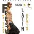 Fresh (Latin Remix)