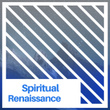 # Spiritual Renaissance