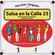 Nicolás Sirgado Presents: Salsa En La Calle 23
