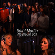 Saint-Martin, ne pleure pas - Single