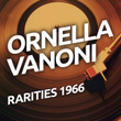 Ornella Vanoni - Rarietes 1966