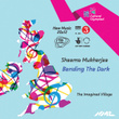 Sheema Mukherjee: Bending The Dark (new Music 20x12)