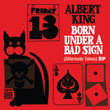 Born Under A Bad Sign (alternate Takes) Ep
