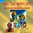 Jay Ram Krishna Hari