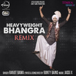 Heavyweight Bhangra Remix