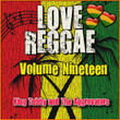 Love Reggae: Volume Nineteen