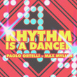 Rhythm Is A Dancer