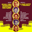 Cavalleria Rusticana & I Pagliacci