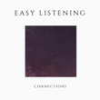 # 1 Album: Easy Listening Connections