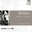 Britten: Suites For Cello Solo