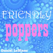 Friendly Poppers
