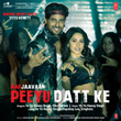 Peeyu Datt Ke (From "Marjaavaan")