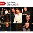 Diamond Rio - Playlist: The Very Best Of 