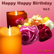 Happy Happy Birthday Vol.6