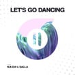 Let's Go Dancing - N.E.O.N & SALLA Remix