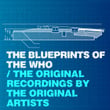 The Blueprints Of The Who - The Original Recordings By The Original Artists