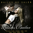 Bailes De Salón - Quieres Bailar