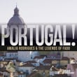 Portugal!: Amalia Rodrigues & The Legends Of Fado