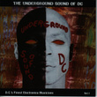 The Underground Sound Of D.c, Vol.1