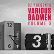 Dz Presents: Various Badmen Iii