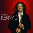 Forever In Love: The Best Of Kenny G