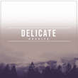 # 1 Album: Delicate Respite