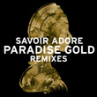 Paradise Gold (Remixes)
