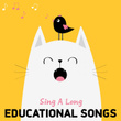 Sing A Long Educational Songs