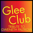 Glee Club: Tribute To Gwyneth Paltrow