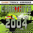 Charthits Karaoke: The Very Best Of The Year 2004, Vol. 7