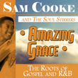 Amazing Grace: The Roots of Gospel and R&B