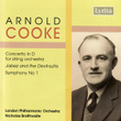 Arnold Cooke: Concerto In D, Symphony No. 1, Jabez And The Devil