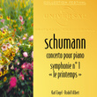 Schumann: Concerto Pour Piano-Symphonie 1 "le Printemps"
