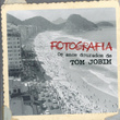 Fotografia - Os Anos Dourados De Tom Jobim