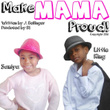 Make Momma Proud!