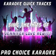 Karaoke Quick Tracks - Sing The Hits Of Jennifer Love Hewitt (karaoke Version)