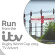 Run (From the "ITV - Rugby World Cup 2015" TV Advert)