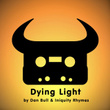 Dying Light (feat. Iniquity Rhymes)