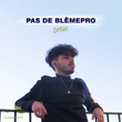 Pas de blèmepro