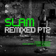 Slam Remixed - Part 2